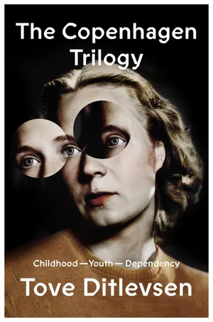 cover of the book: The Copenhagen Trilogy: Childhood; Youth; Dependency