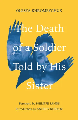 cover of the book: The Death of a Soldier Told by His Sister: A Ukrainian Story
