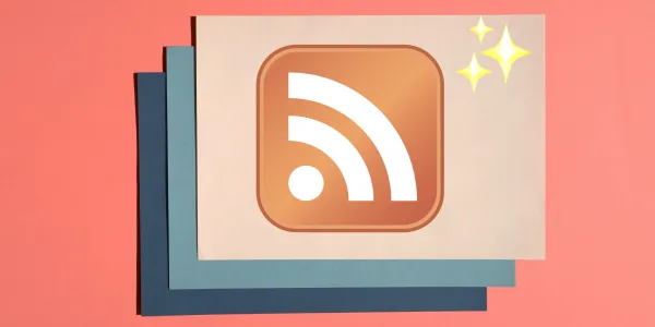 Three obliquely overlapping sheets of paper lie on a peach background. Each sheet has a pastel color. The top sheet features a rss logo and some yellow sparkles. It looks joyful.