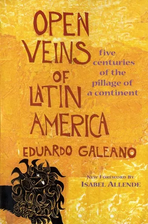 cover of the book: Open Veins of Latin America: Five Centuries of the Pillage of a Continent